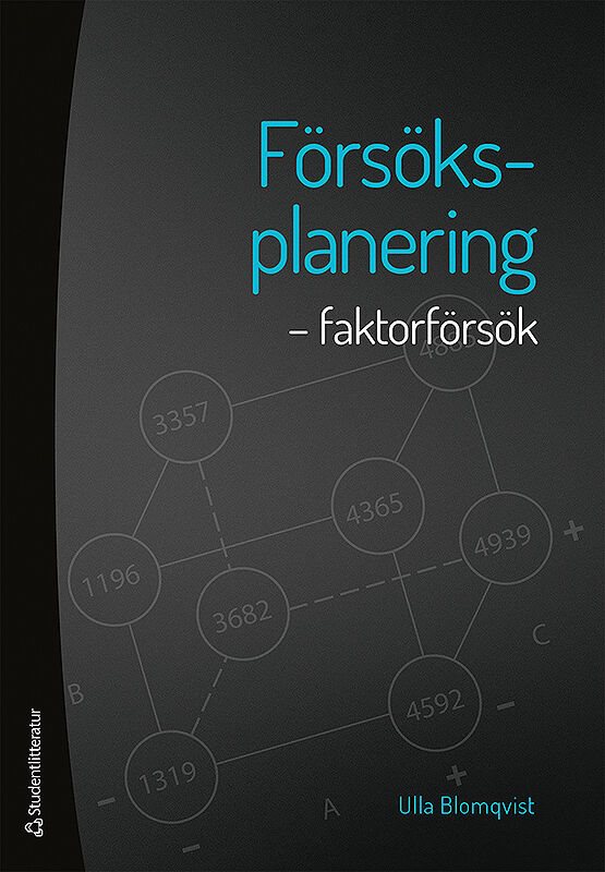 Försöksplanering : faktorförsök