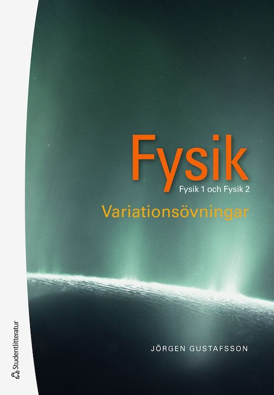 Fysik : variationsövningar - Fysik 1 och 2