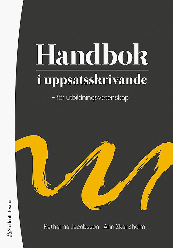 Handbok i uppsatsskrivande - - för utbildningsvetenskap