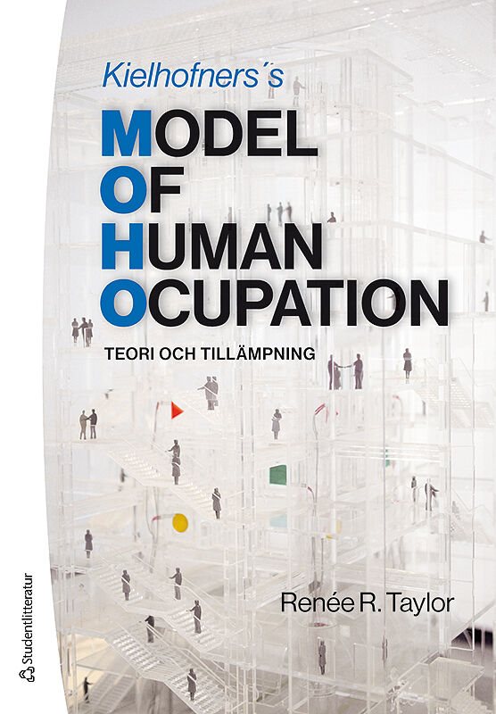 Kielhofners Model of Human Occupation : teori och tillämpning