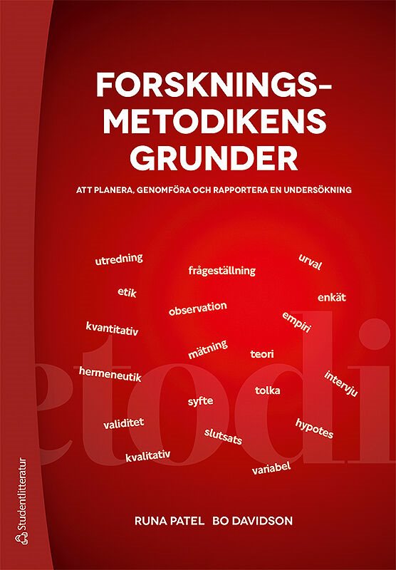 Forskningsmetodikens grunder - Att planera, genomföra och rapportera en undersökning