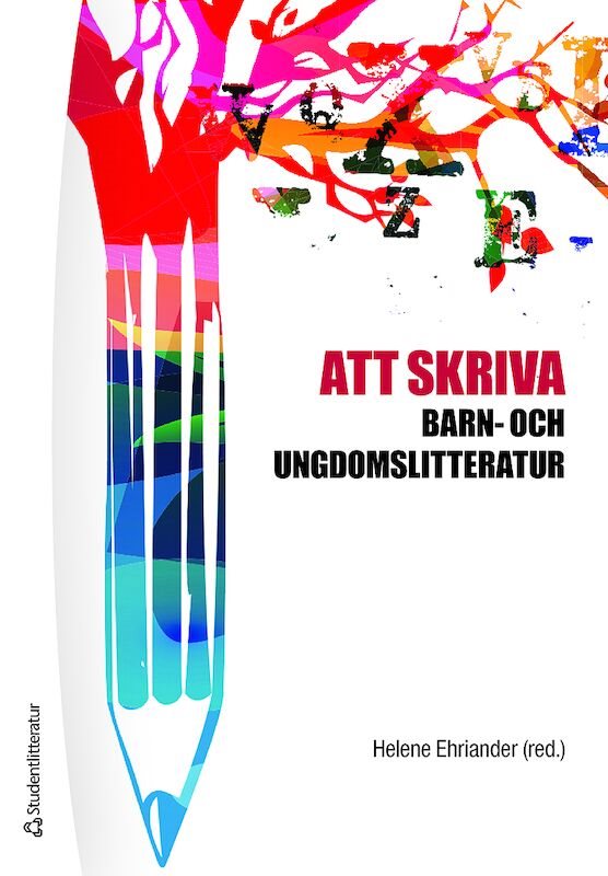 Att skriva barn- och ungdomslitteratur