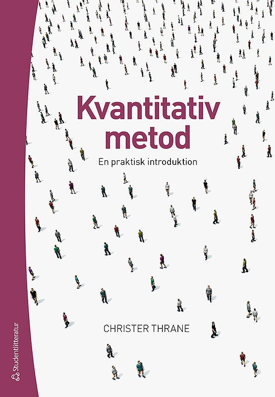 Kvantitativ metod - en praktisk introduktion