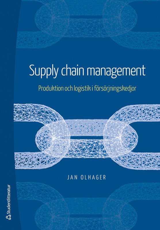 Supply Chain Management - Produktion och logistik i försörjningskedjor