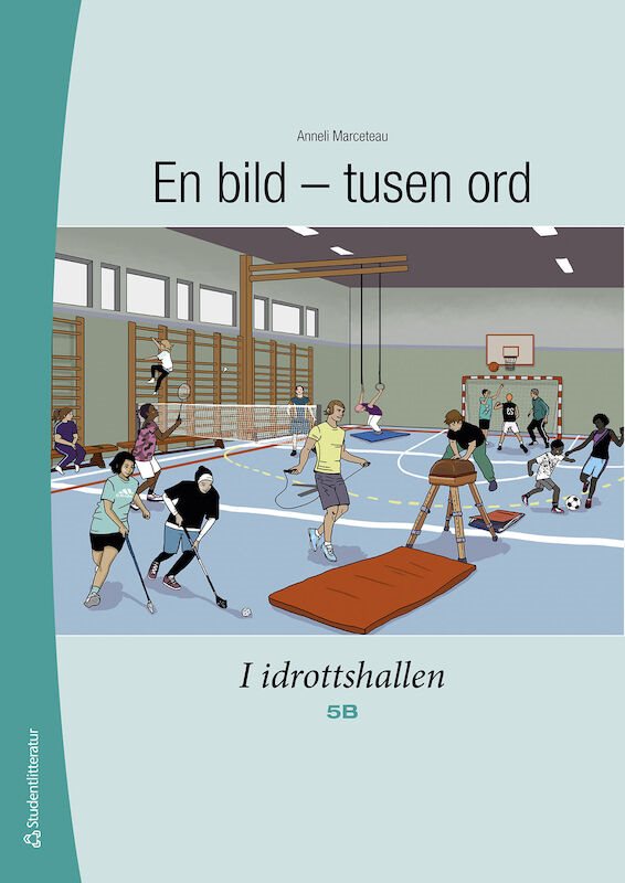 En bild - tusen ord I idrottshallen 5B - Digitalt + Tryckt