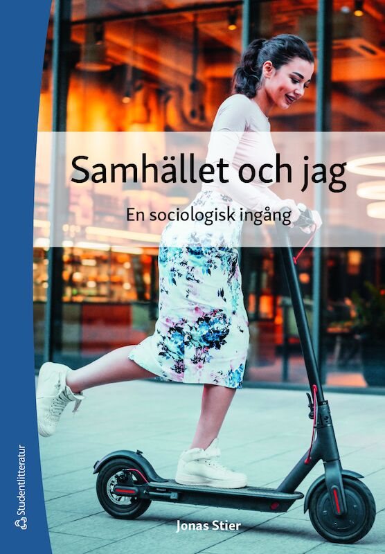 Samhället och jag : en sociologisk ingång