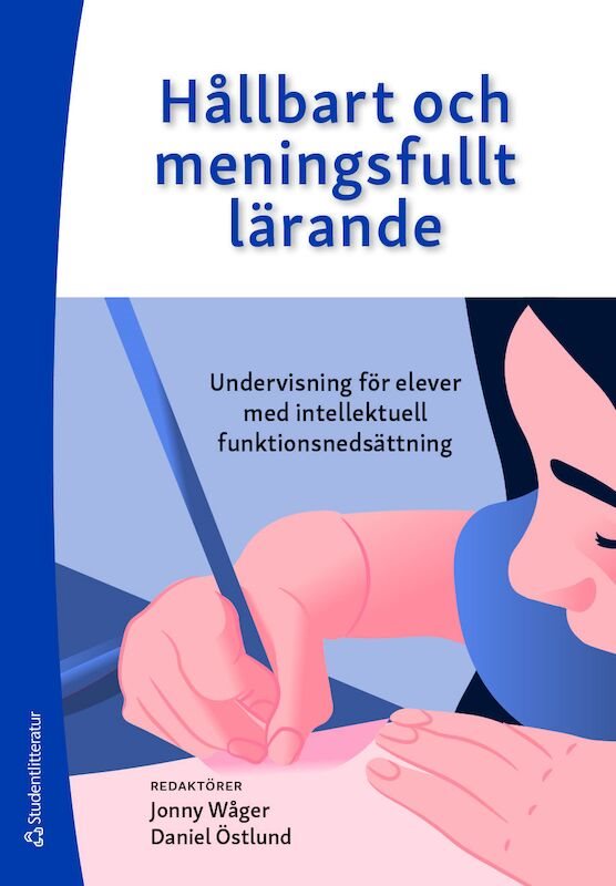 Hållbart och meningsfullt lärande - Undervisning för elever med intellektuell funktionsnedsättning