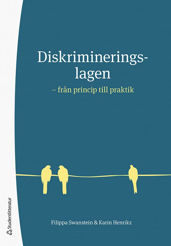 Diskrimineringslagen : från princip till praktik