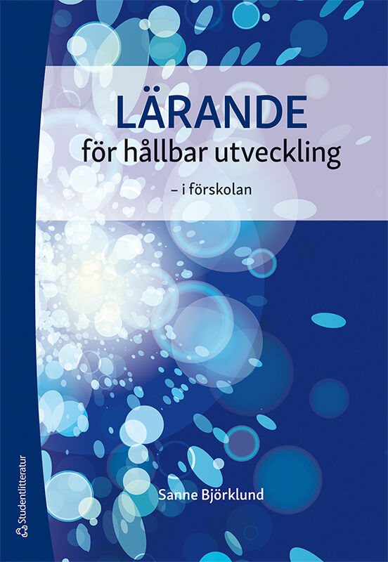 Lärande för hållbar utveckling - - i förskolan