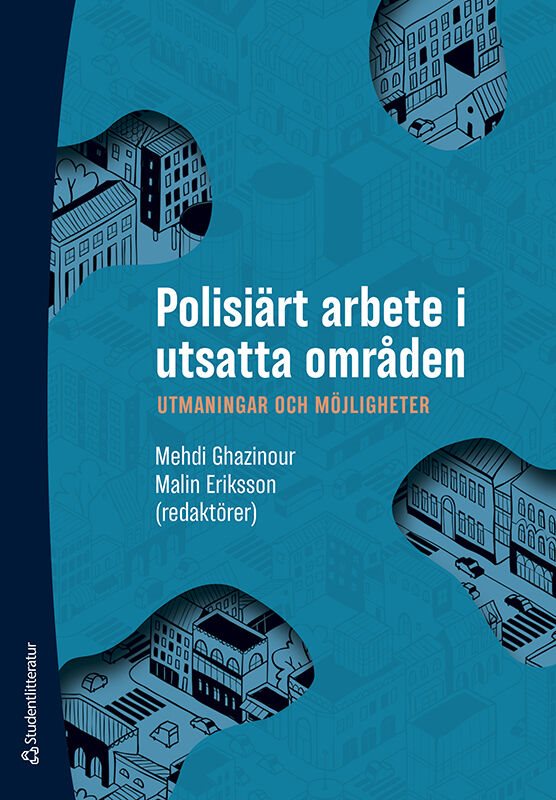 Polisiärt arbete i utsatta områden : utmaningar och möjligheter