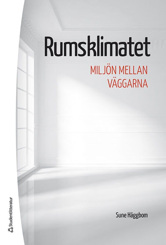 Rumsklimatet : miljön mellan väggarna