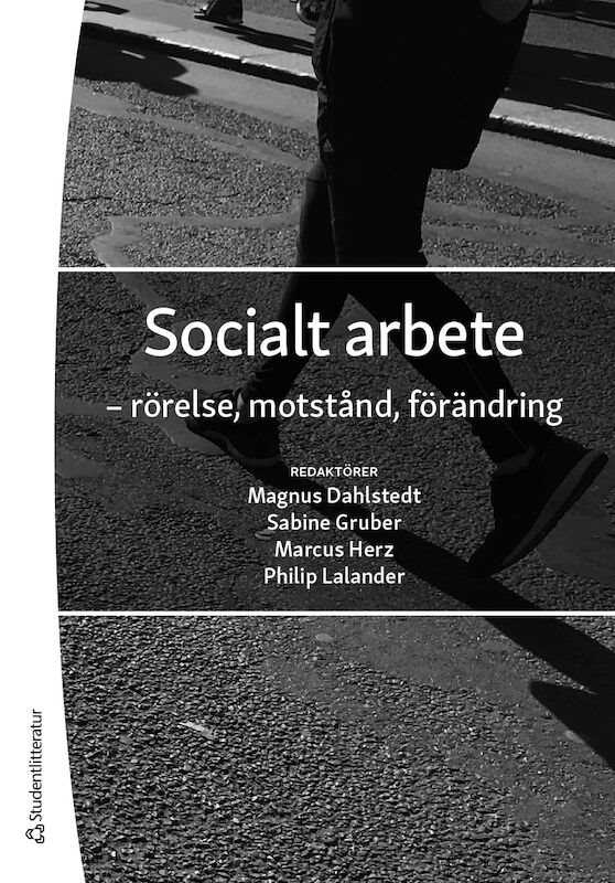 Socialt arbete - - rörelse, motstånd, förändring