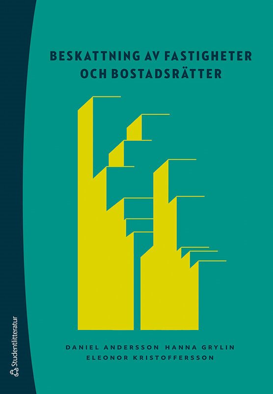 Beskattning av fastigheter och bostadsrätter : inkomstskatt, mervärdesskatt, fastighetsskatter och punktskatter