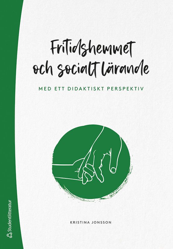 Fritidshemmet och socialt lärande : med ett didaktiskt perspektiv