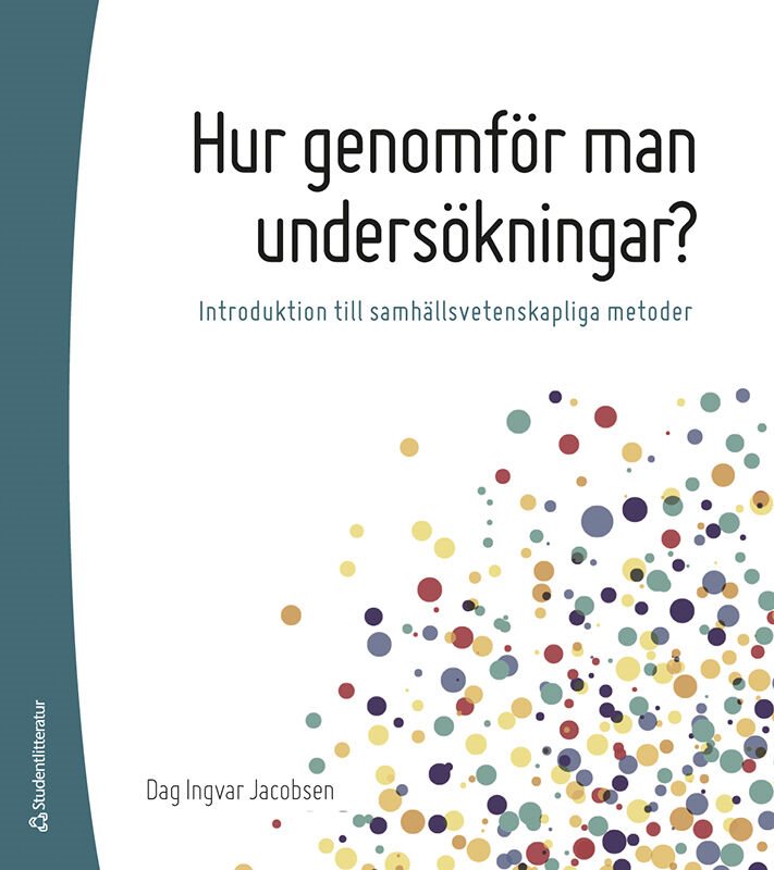 Hur genomför man undersökningar? : introduktion till samhällsvetenskapliga metoder