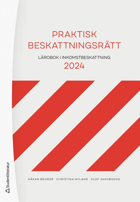 Praktisk beskattningsrätt : lärobok i inkomstbeskattning 2024