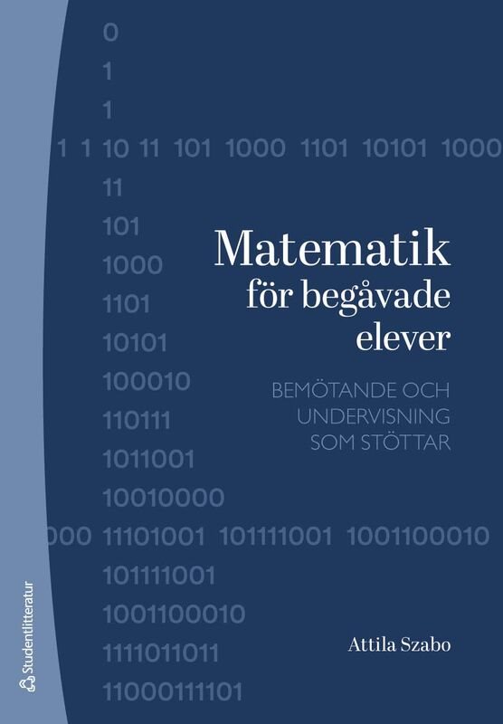 Matematik för begåvade elever : bemötande och undervisning som stöttar