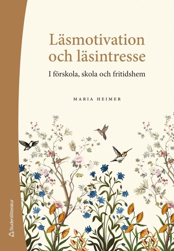 Läsmotivation och läsintresse - - i förskola, skola och fritidshem