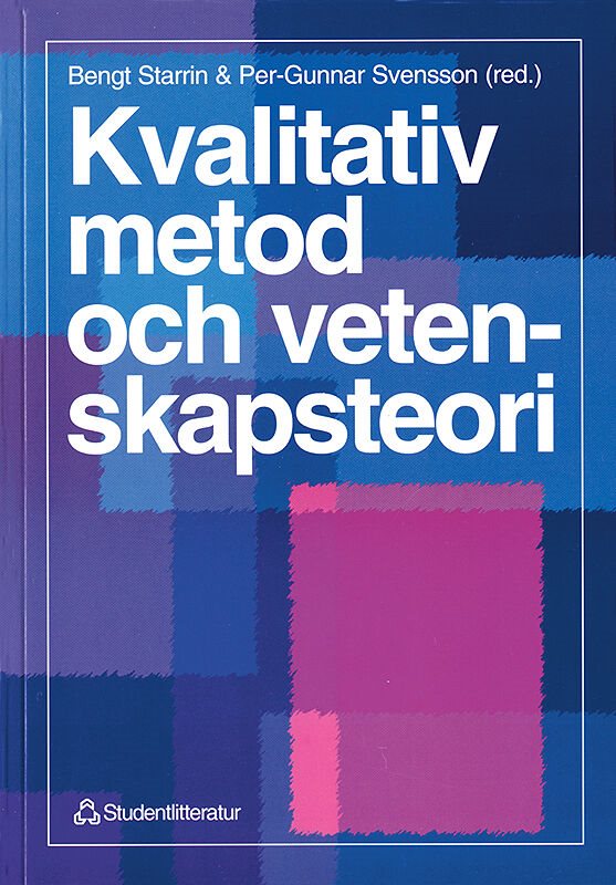 Kvalitativ metod och vetenskapsteori