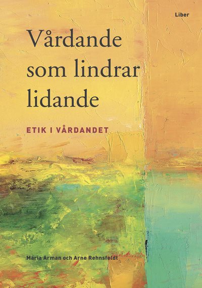 Vårdande som lindrar lidande