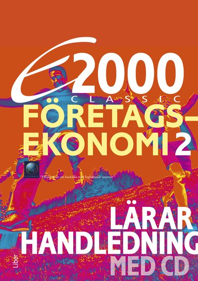 E2000 Classic Företagsekonomi 2 Lärarhandledning med CD