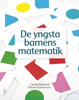 De yngsta barnens matematik : matematikdidaktik i förskolan