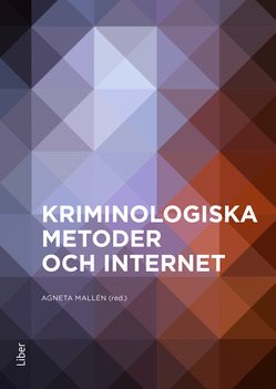 Kriminologiska metoder och internet