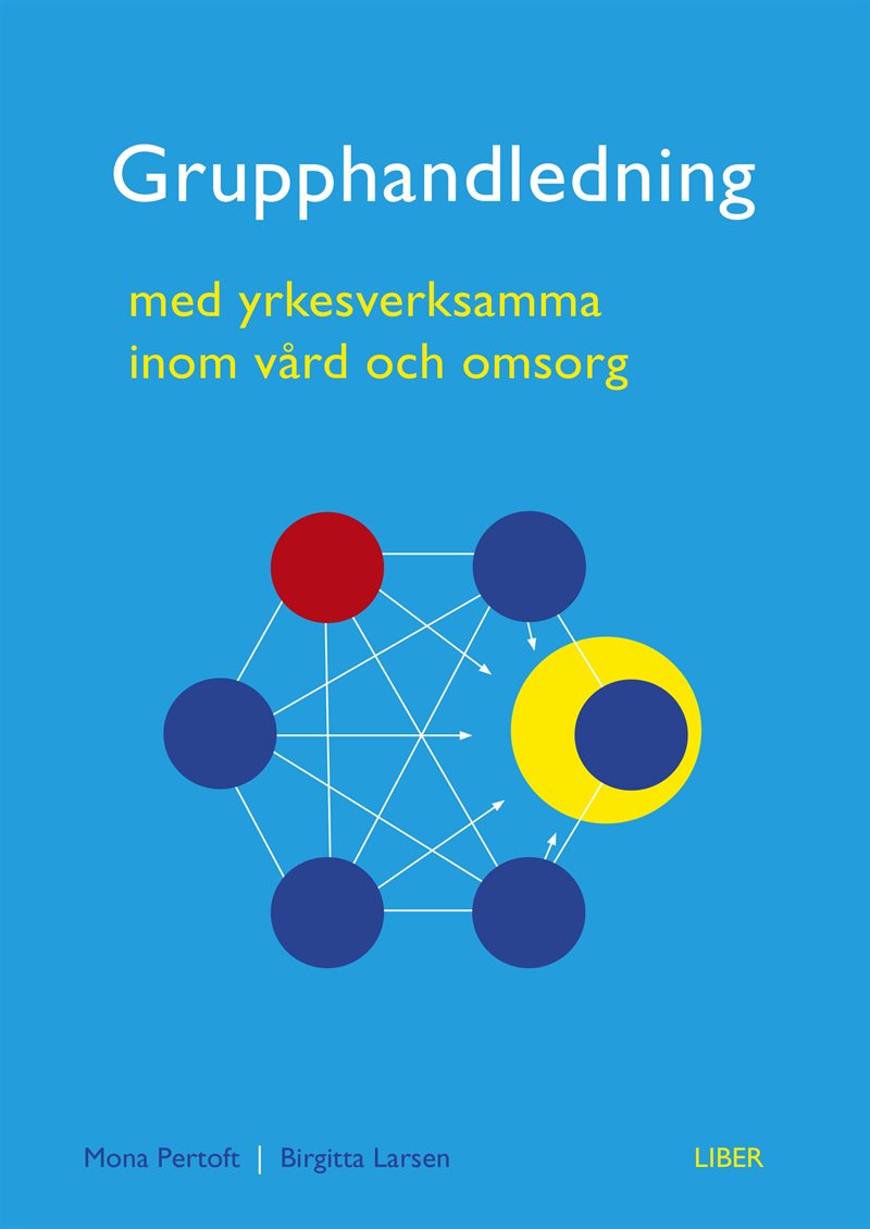 Grupphandledning : med yrkesverksamma inom vård och omsorg