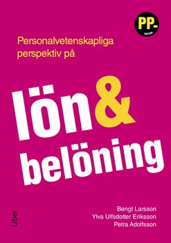 Personalvetenskapliga perspektiv på lön och belöning