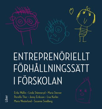 Entreprenöriellt förhållningssätt i förskolan