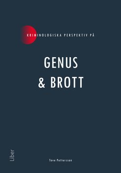 Kriminologiska perspektiv på genus & brott