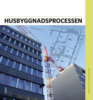 Husbyggnadsprocessen Faktabok