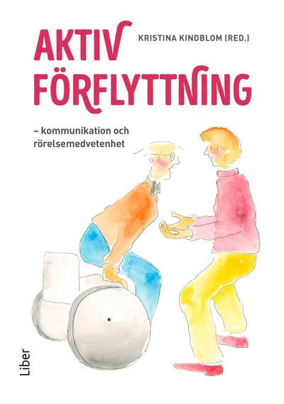 Aktiv förflyttning : Kommunikation och rörelsemedvetenhet