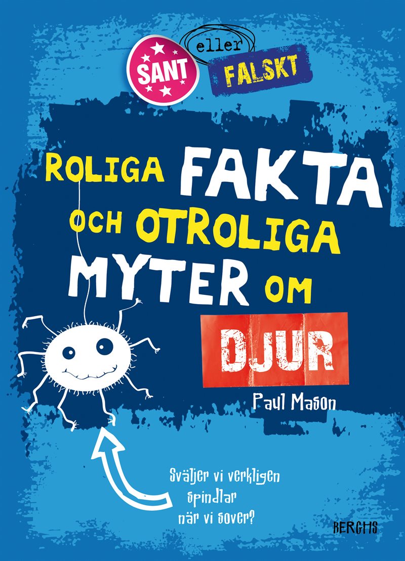 Roliga fakta och otroliga myter om djur