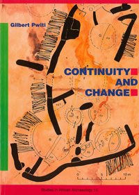 Continuity and change : an archaeological study of farming communities in northern Zimbabwe AD 500-1700