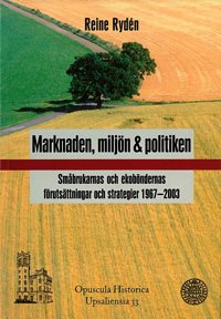 Marknaden, miljön och politiken