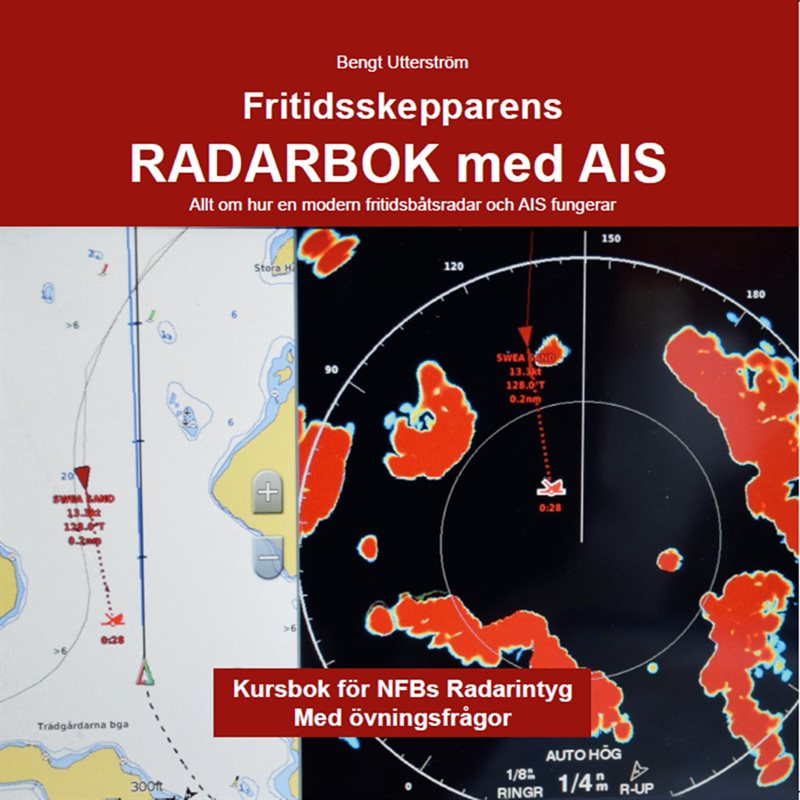 Fritidsskepparens radarbok med AIS : allt om hur en modern fritidsbåtsradar och AIS fungerar