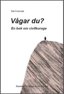 Vågar du? : en bok om civilkurage