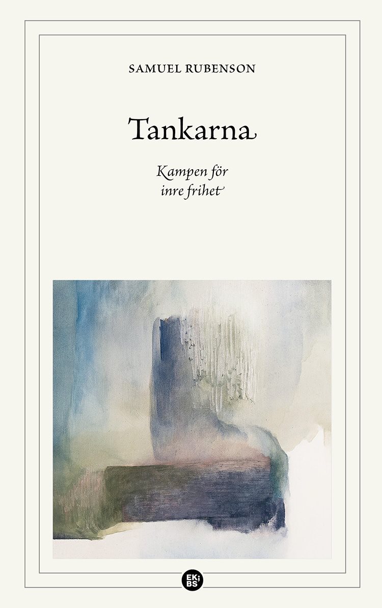 Tankarna : kampen för inre frihet