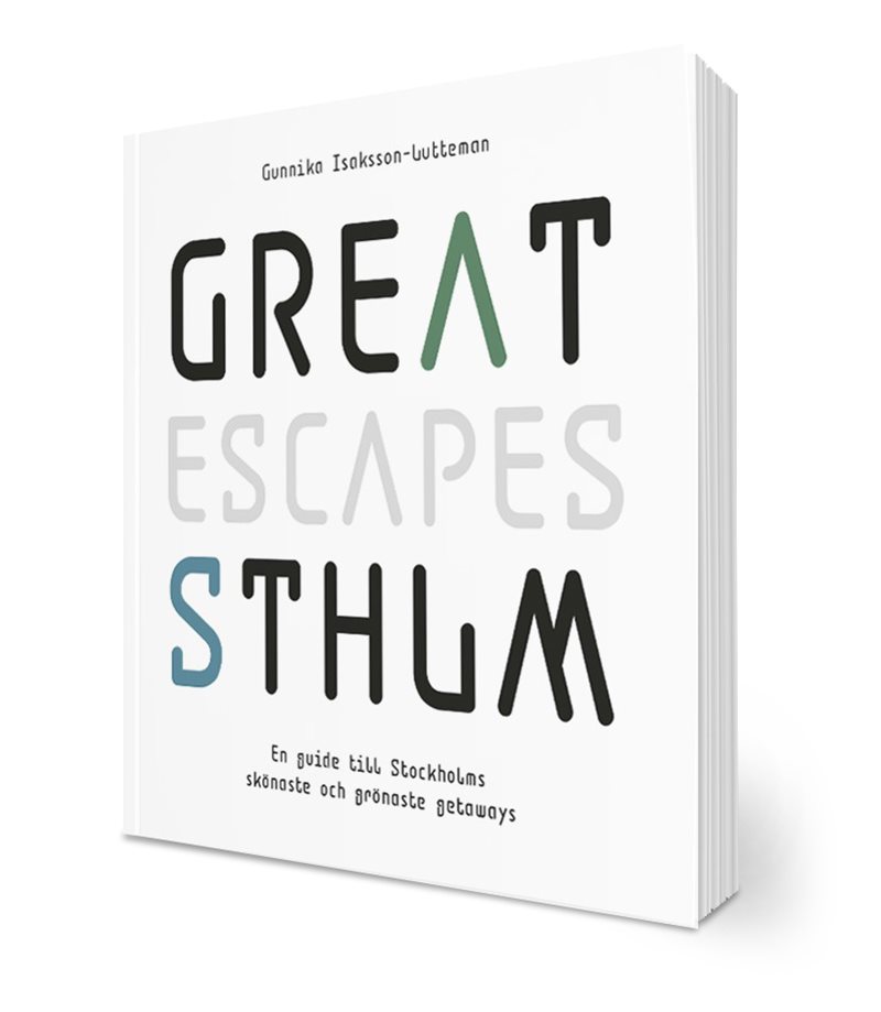 Great escapes STHLM : en guide till Stockholms skönaste och grönaste getaways