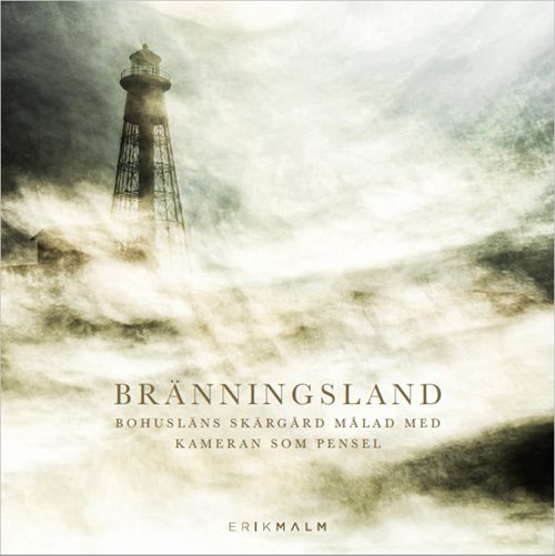 Bränningsland - Bohusläns skärgård målad med kameran som pensel