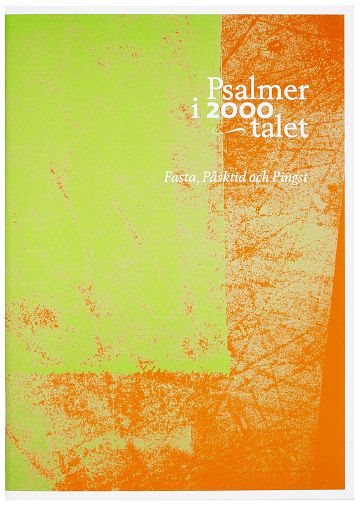 Psalmer i 2000-talet : fasta, påsktid och pingst