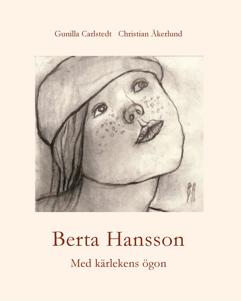 Berta Hansson : med kärlekens ögon