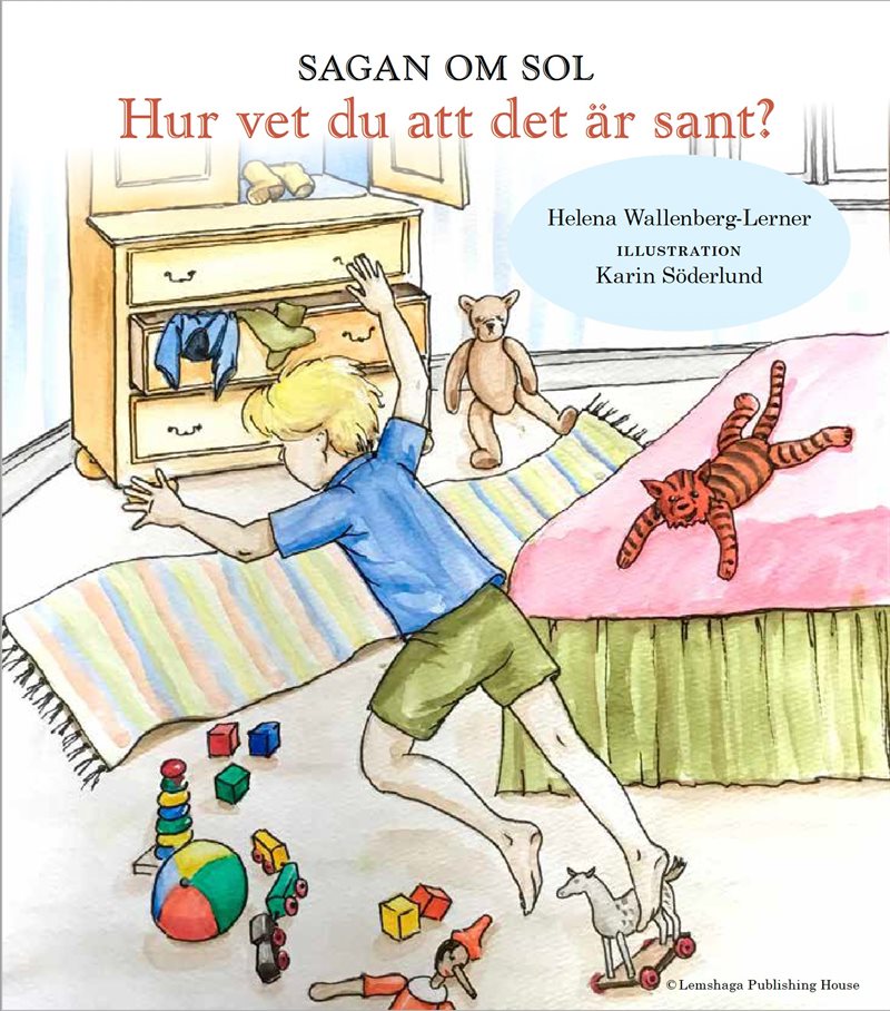 Hur vet du att det är sant?