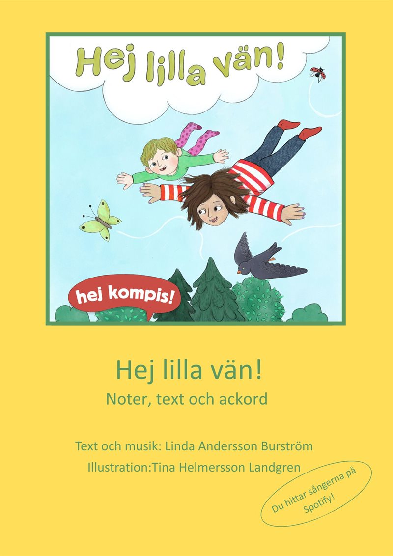 Hej lilla vän! : noter, text och ackord