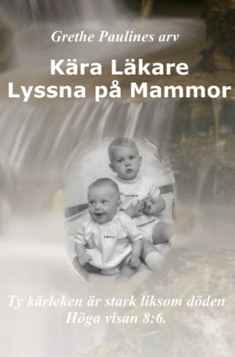 Kära Läkare : lyssna på Mammor