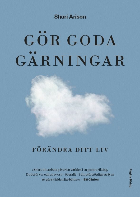 Gör goda gärningar : förändra ditt liv