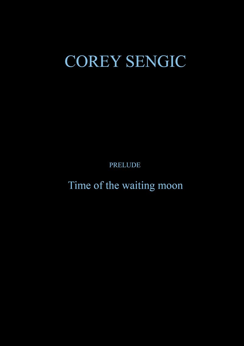 Prelude : time of the waiting moon