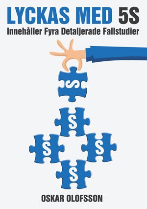 Lyckas med 5S : innehåller fyra detaljerade fallstudier