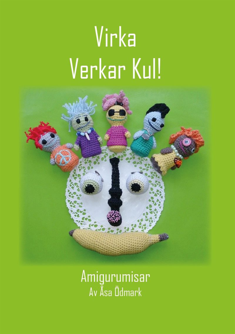 Virka verkar kul! : amigurumisar